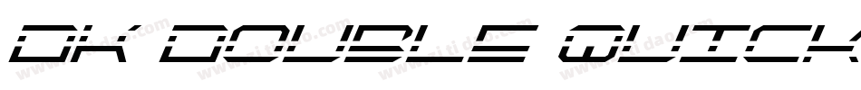 DK Double Quick字体转换